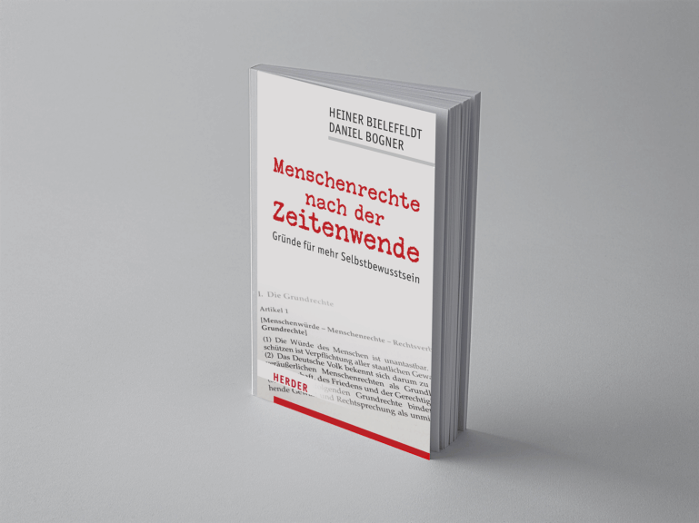 Menschenrechte nach der Zeitenwende (Gebundene Ausgabe) Gründe für mehr Selbstbewusstsein von Heiner Bielefeldt (Autor), Daniel Bogner (Autor)